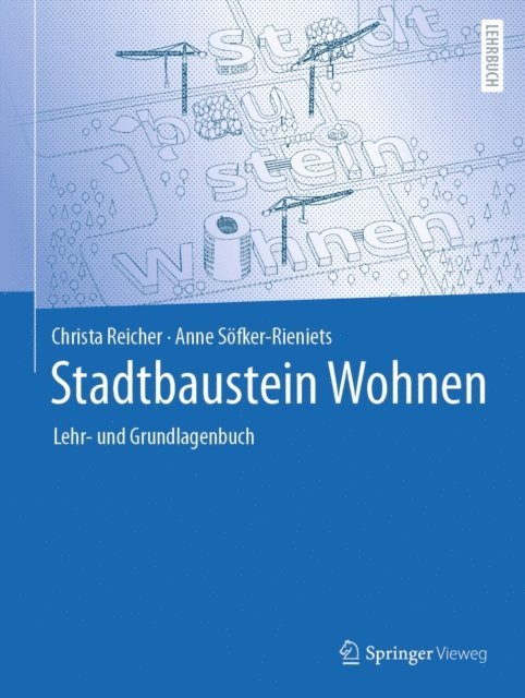 Anne Sofker-Rieniets, Christa Reicher - Stadtbaustein Wohnen, E-bok