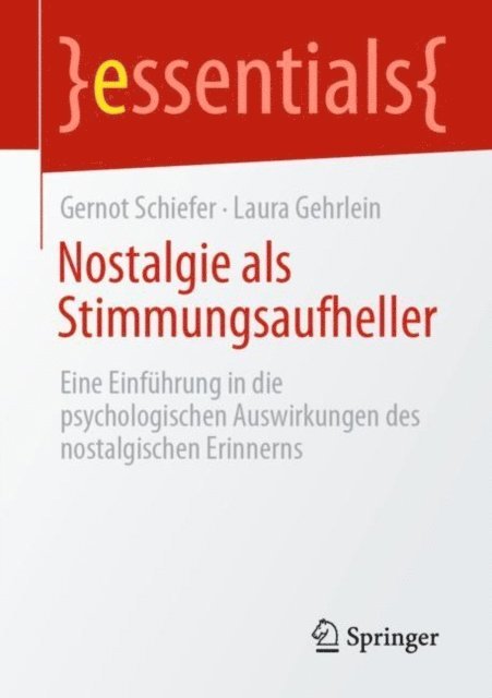 Laura Gehrlein, Gernot Schiefer - Nostalgie als Stimmungsaufheller, E-bok
