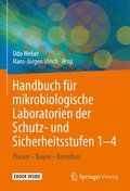 Handbuch fur mikrobiologische Laboratorien der Schutz- und Sicherheitsstufen 1-4