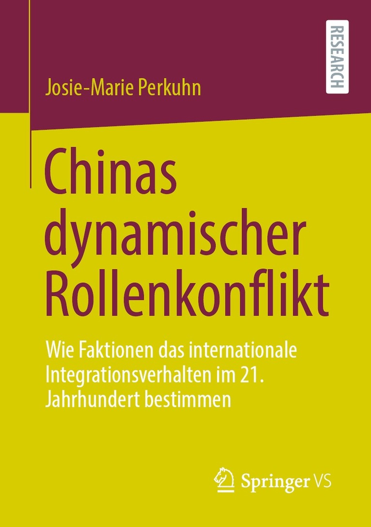 Josie-Marie Perkuhn - Chinas dynamischer Rollenkonflikt, Häftad