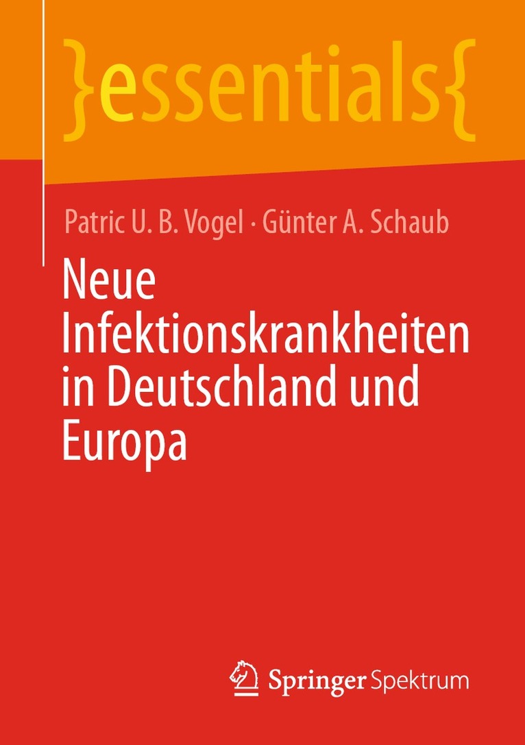 Patric U. B. Vogel, Günter A. Schaub - Neue Infektionskrankheiten in Deutschland und Europa, Häftad