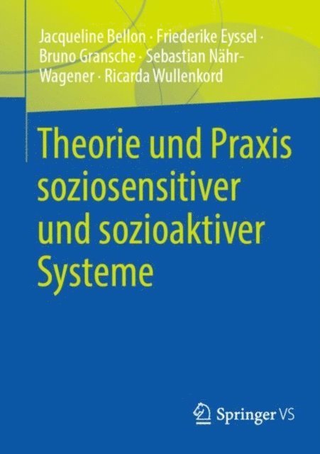 Ricarda Wullenkord, Sebastian Nahr-Wagener, Bruno Gransche, Friederike Eyssel, Jacqueline Bellon - Theorie und Praxis soziosensitiver und sozioaktiver Systeme, E-bok