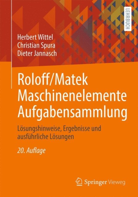 Dieter Jannasch, Christian Spura, Herbert Wittel - Roloff/Matek Maschinenelemente Aufgabensammlung, E-bok