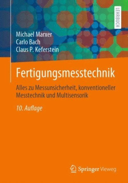 Claus P. Keferstein, Carlo Bach, Michael Marxer - Fertigungsmesstechnik, E-bok