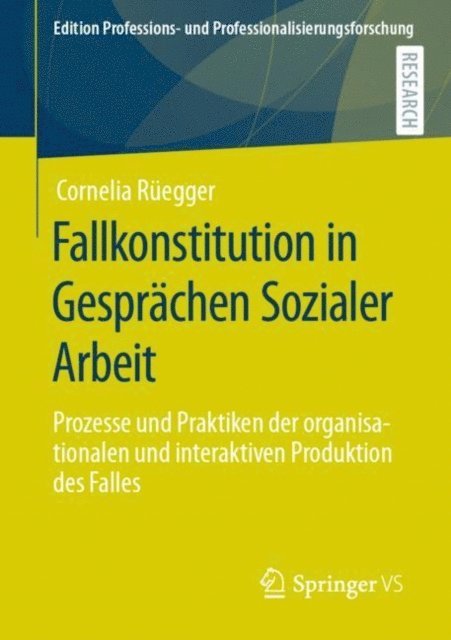 Cornelia Ruegger - Fallkonstitution in Gesprächen Sozialer Arbeit, E-bok