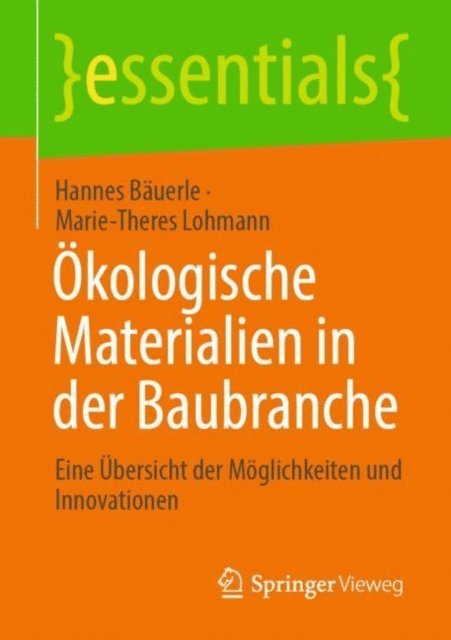 Marie-Theres Lohmann, Hannes Bauerle - Ökologische Materialien in der Baubranche, E-bok
