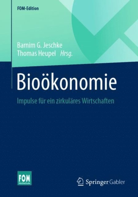 Thomas Heupel, Barnim G. Jeschke - Bioökonomie, E-bok