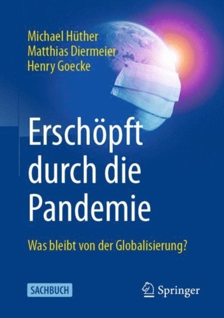 Henry Goecke, Matthias Diermeier, Michael Huther - Erschöpft durch die Pandemie, E-bok