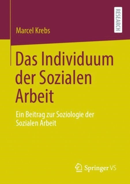 Marcel Krebs - Das Individuum der Sozialen Arbeit, E-bok