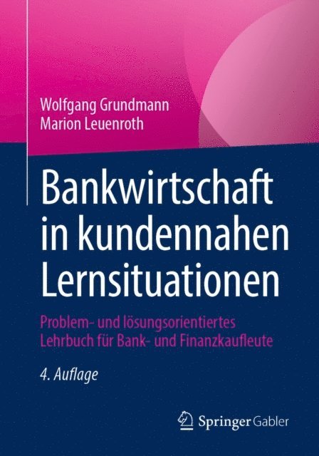 Marion Leuenroth, Wolfgang Grundmann - Bankwirtschaft in kundennahen Lernsituationen, E-bok
