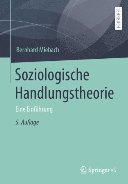Bernhard Miebach - Soziologische Handlungstheorie, E-bok