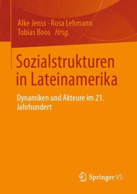 Tobias Boos, Rosa Lehmann, Alke Jenss - Sozialstrukturen in Lateinamerika, E-bok