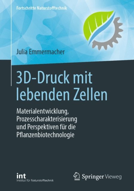 Julia Emmermacher - 3D-Druck mit lebenden Zellen, E-bok