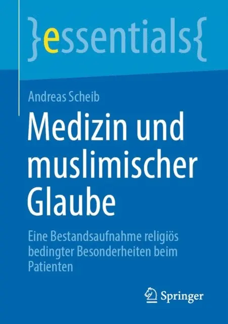 Andreas Scheib - Medizin und muslimischer Glaube, E-bok. Tillgänglighet: Lägg i varukorg