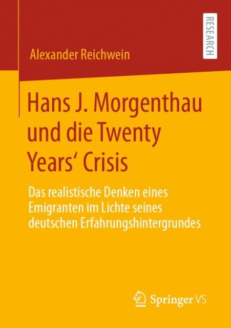 Alexander Reichwein - Hans J. Morgenthau und die Twenty Years‘ Crisis, E-bok