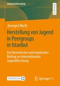 Herstellung von Jugend in Peergroups in Istanbul