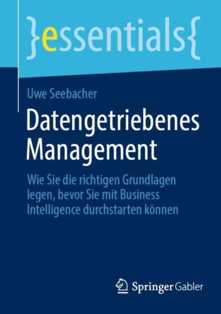 Uwe Seebacher - Datengetriebenes Management, E-bok