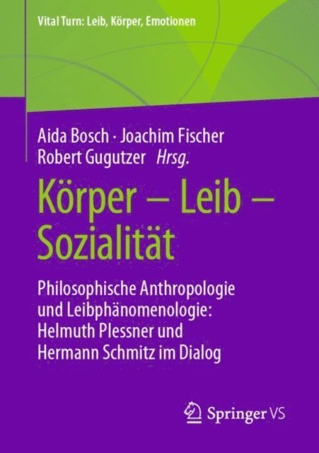 Robert Gugutzer, Joachim Fischer, Aida Bosch - Körper – Leib – Sozialität, E-bok