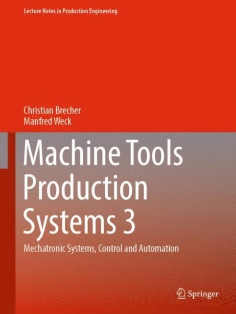 Manfred Weck, Christian Brecher - Machine Tools Production Systems 3, E-bok