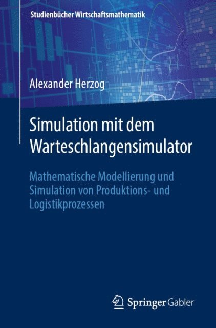 Alexander Herzog - Simulation mit dem Warteschlangensimulator, E-bok