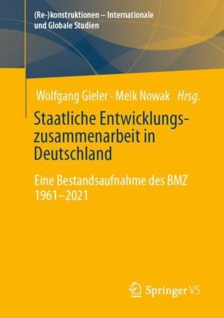 Meik Nowak, Wolfgang Gieler - Staatliche Entwicklungszusammenarbeit in Deutschland, E-bok