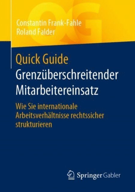Roland Falder, Constantin Frank-Fahle - Quick Guide Grenzüberschreitender Mitarbeitereinsatz, E-bok