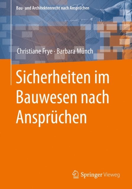 Barbara Munch, Christiane Frye - Sicherheiten im Bauwesen nach Ansprüchen, E-bok