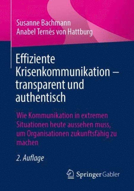 Anabel Ternes von Hattburg, Susanne Bachmann - Effiziente Krisenkommunikation – transparent und authentisch, E-bok