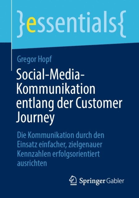 Gregor Hopf - Social-Media-Kommunikation entlang der Customer Journey, E-bok
