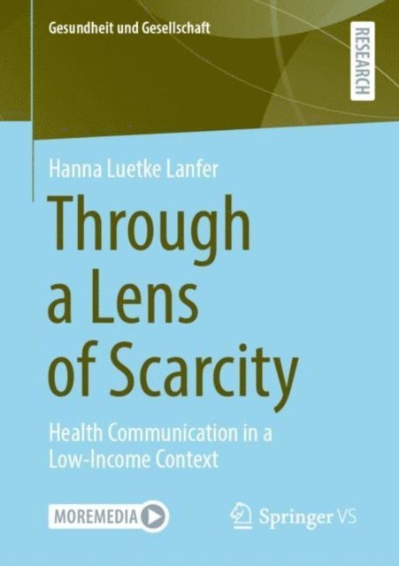 Hanna Luetke Lanfer - Through a Lens of Scarcity, E-bok