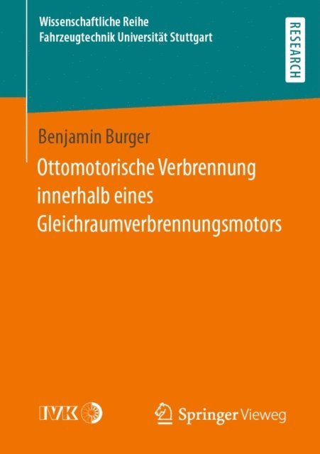 Benjamin Burger - Ottomotorische Verbrennung innerhalb eines Gleichraumverbrennungsmotors, E-bok