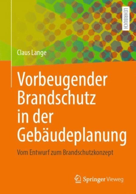 Claus Lange - Vorbeugender Brandschutz in der Gebäudeplanung, E-bok