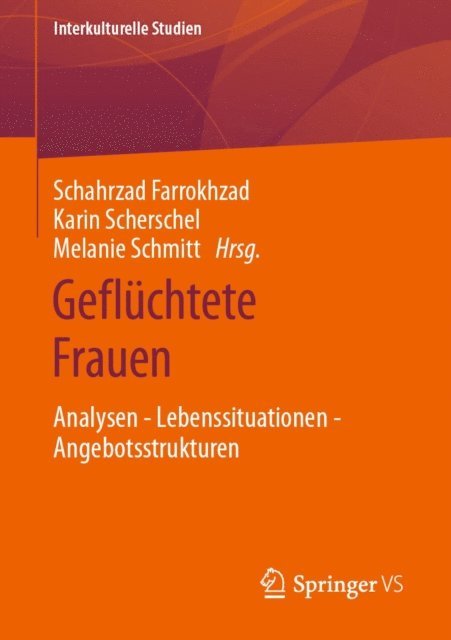 Melanie Schmitt, Karin Scherschel, Schahrzad Farrokhzad - Geflüchtete Frauen, E-bok
