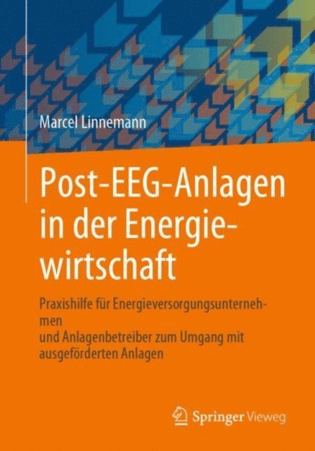 Marcel Linnemann - Post-EEG-Anlagen in der Energiewirtschaft, E-bok