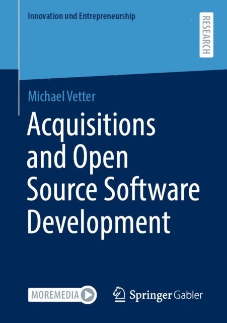 Michael Vetter - Acquisitions and Open Source Software Development, E-bok