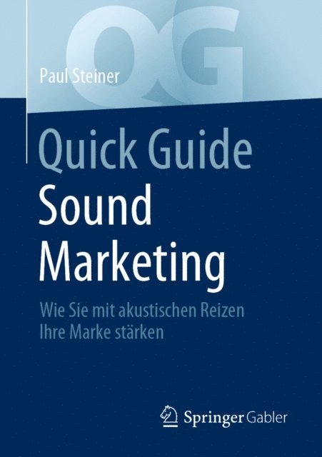 Paul Steiner - Quick Guide Sound Marketing, E-bok