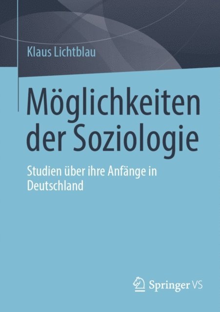 Klaus Lichtblau - Möglichkeiten der Soziologie, E-bok