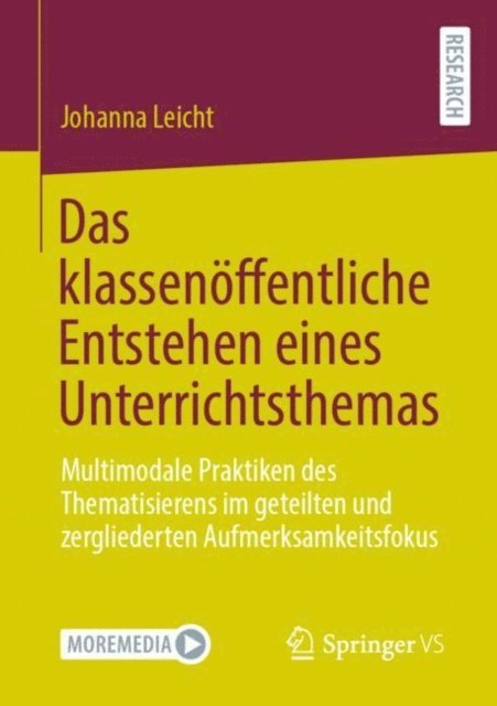 Johanna Leicht - Das klassenöffentliche Entstehen eines Unterrichtsthemas, E-bok