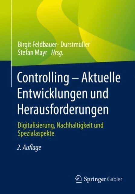 Stefan Mayr, Birgit Feldbauer-Durstmuller - Controlling – Aktuelle Entwicklungen und Herausforderungen, E-bok