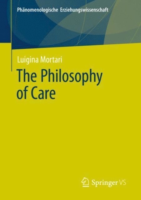 Luigina Mortari - Philosophy of Care, E-bok