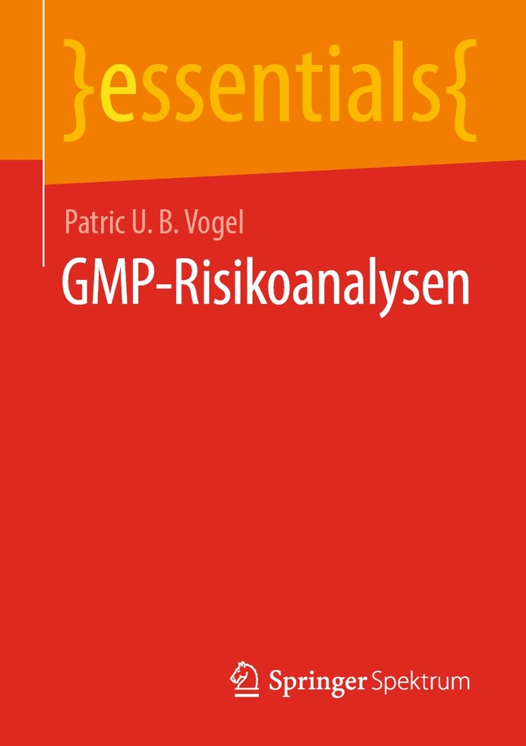 Patric U. B. Vogel - GMP-Risikoanalysen, Häftad. Tillgänglighet: Lägg i varukorg