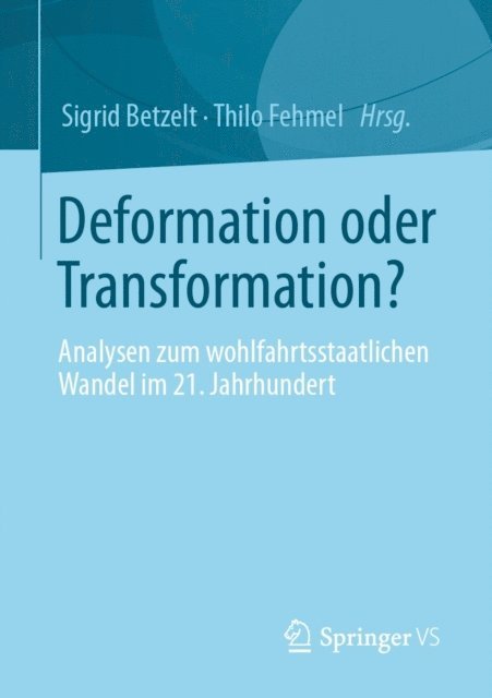 Thilo Fehmel, Sigrid Betzelt - Deformation oder Transformation?, E-bok