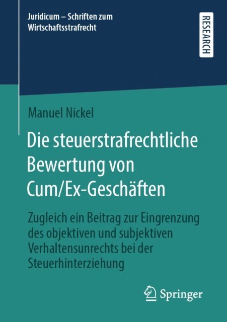 Manuel Nickel - Die steuerstrafrechtliche Bewertung von Cum/Ex-Geschäften, E-bok