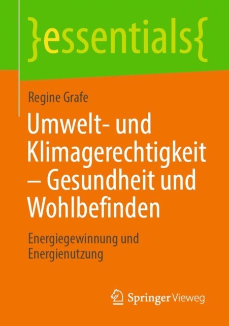Regine Grafe - Umwelt- und Klimagerechtigkeit – Gesundheit und Wohlbefinden, E-bok