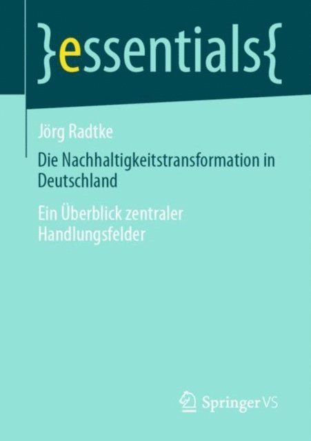 Jorg Radtke - Die Nachhaltigkeitstransformation in Deutschland, E-bok
