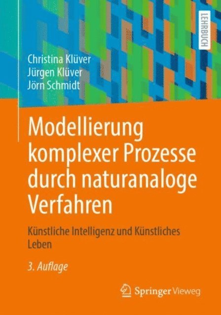 Jorn Schmidt, Jurgen Kluver, Christina Kluver - Modellierung komplexer Prozesse durch naturanaloge Verfahren, E-bok