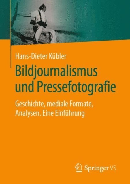 Hans-Dieter Kubler - Bildjournalismus und Pressefotografie, E-bok