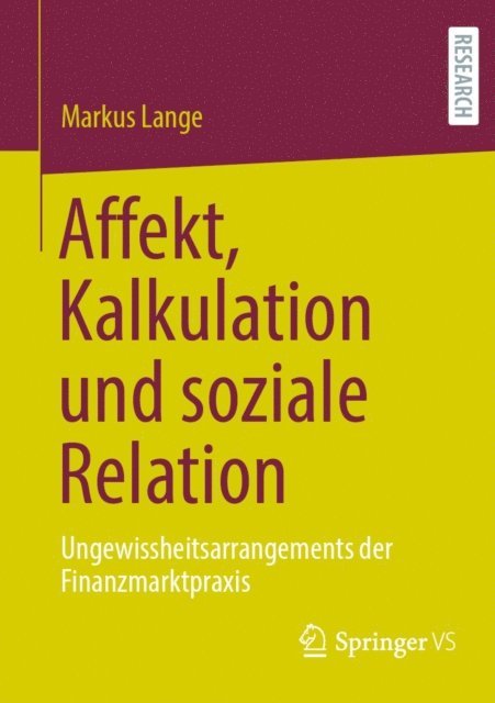 Markus Lange - Affekt, Kalkulation und soziale Relation, E-bok
