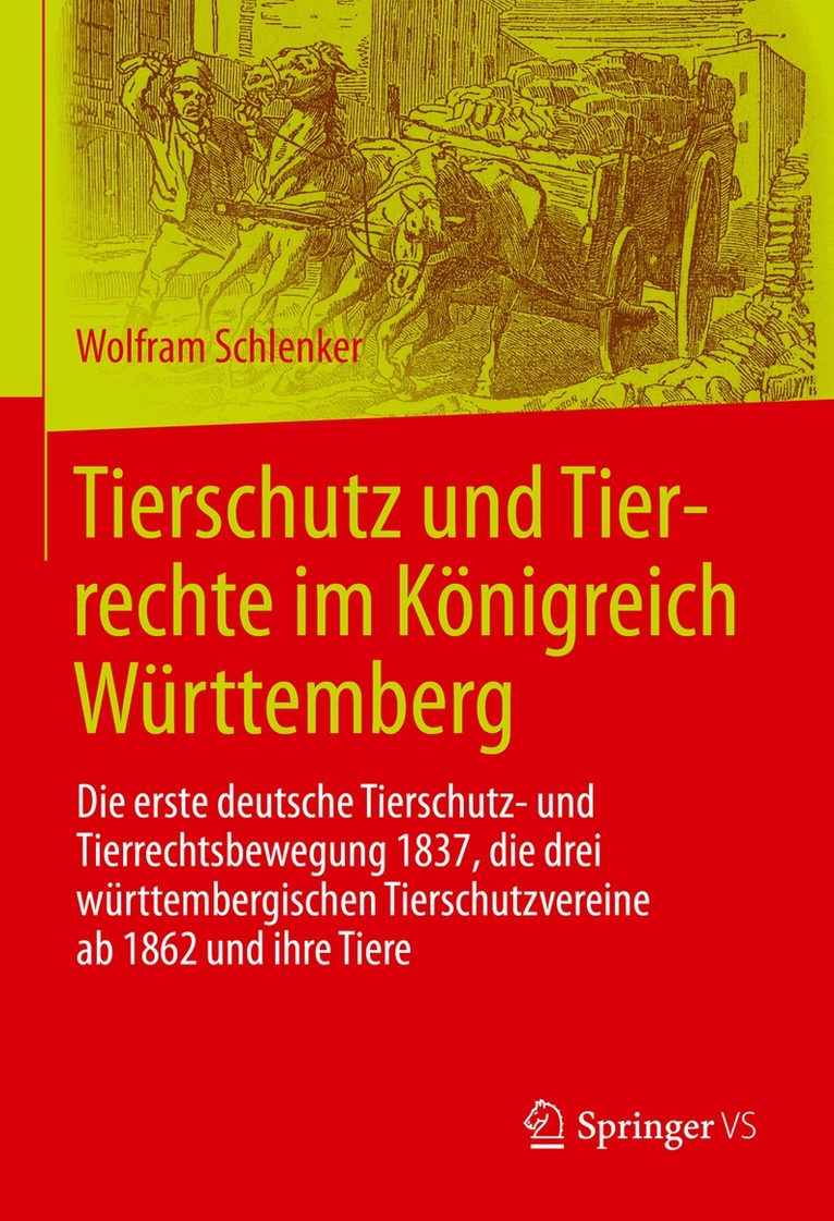Wolfram Schlenker - Tierschutz und Tierrechte im Königreich Württemberg, Inbunden. Tillgänglighet: Lägg i varukorg