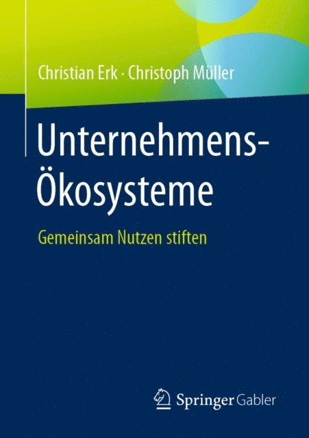 Christoph Muller, Christian Erk - Unternehmens-Ökosysteme, E-bok